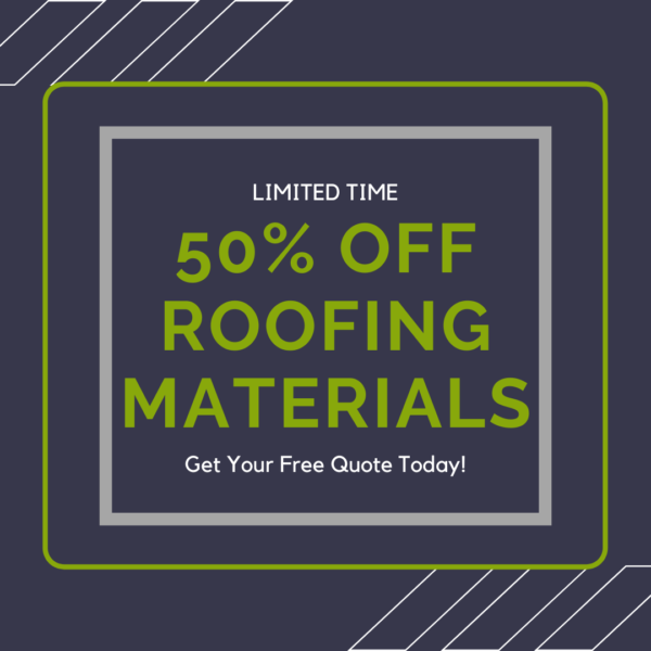 50% Off Roofing Material
